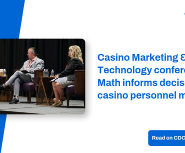 Casino Marketing & Technology conference: Math informs decisions casino personnel make – CDC Gaming
