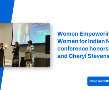 Women Empowering Women for Indian Nations conference honors Ernie and Cheryl Stevens – CDC Gaming
