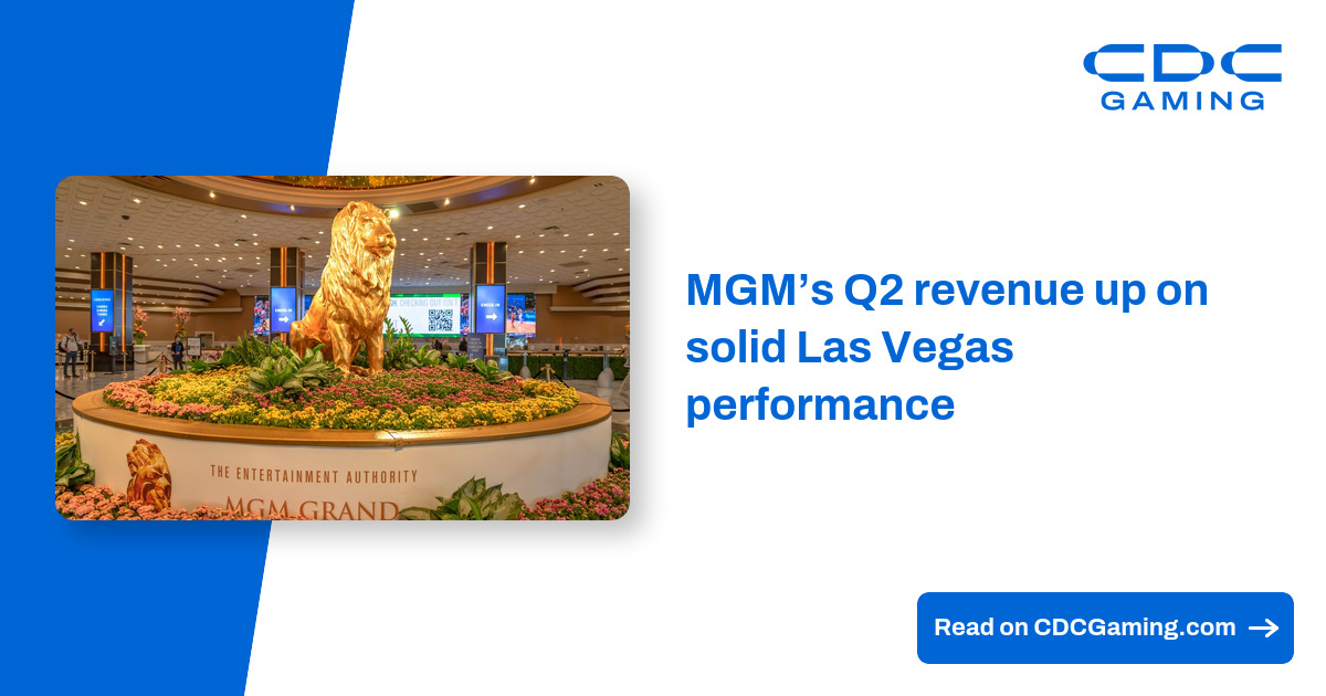 MGM’s Q2 revenue up on solid Las Vegas performance – CDC Gaming MGM’s Q2 revenue up on solid Las Vegas performance – CDC Gaming
