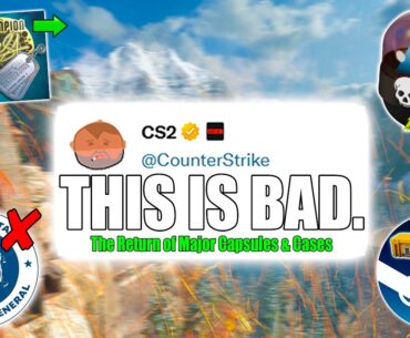 Well This “Changes Everything”. (CS2 UPDATE)