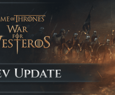 Game of Thrones: War for Westeros - Game of Thrones: War for Westeros - Development Update