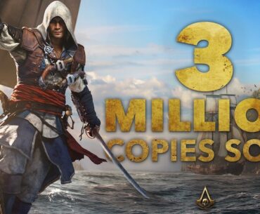 Assassin's Creed Black Flag Resynced Sells Over 3 Million Copies in a Week - Ubisoft