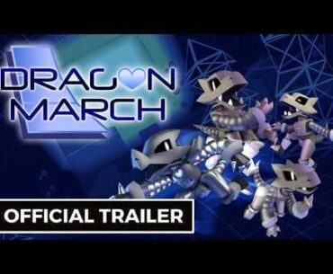Dragon March - Official Trailer