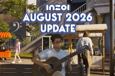 InZOI August Update: Foundational Changes & Performance Improvements