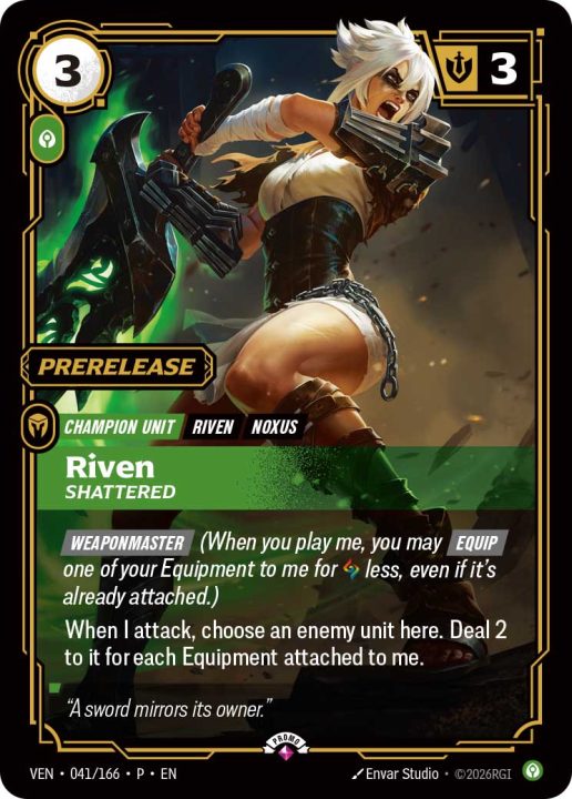 VEN-Prerelease-cardindd | The Outerhaven Prerelease card showing Riven with white hair wielding dual blades, green aura, labeled 'Riven Shattered' with gameplay text.
