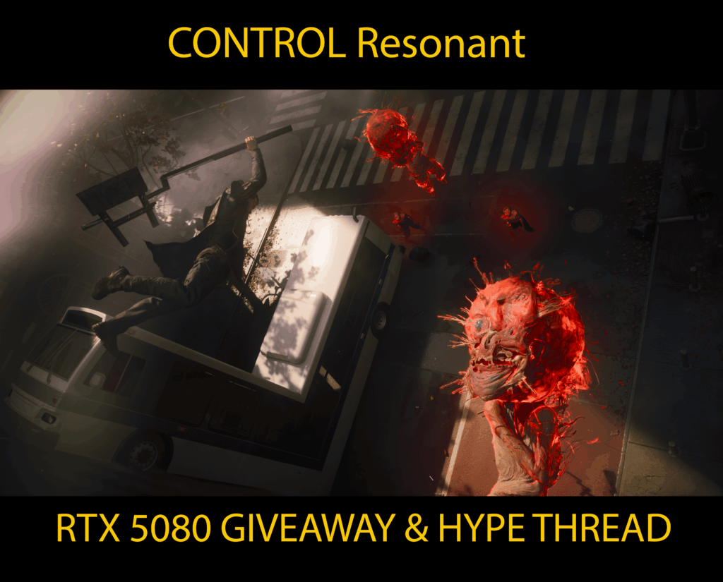 Giveaway time! Control Resonant hype + GeForce RTX 5080 GPU giveaway! Comment on this post to win! Giveaway time! Control Resonant hype + GeForce RTX 5080 GPU giveaway! Comment on this post to win!