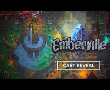 Emberville - Voice Cast Reveal