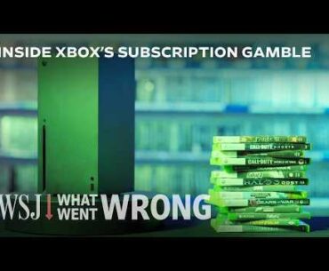 Why Microsoft's $80B Xbox Bet Backfired | WSJ What Went Wrong