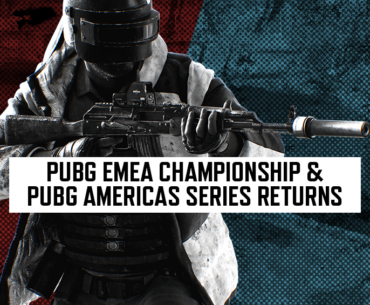 PUBG EMEA CHAMPIONSHIP & PUBG AMERICAS SERIES RETURNS - NEWS