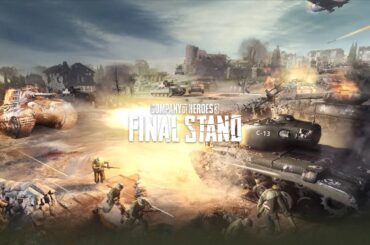 Relic Entertainment Announces Company of Heroes 3: Final Stand, Launching July 29