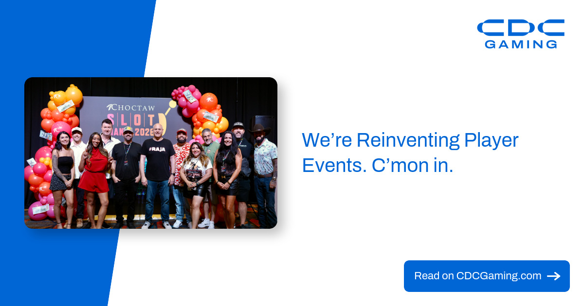 We’re Reinventing Player Events. C’mon in. – CDC Gaming We’re Reinventing Player Events. C’mon in. – CDC Gaming