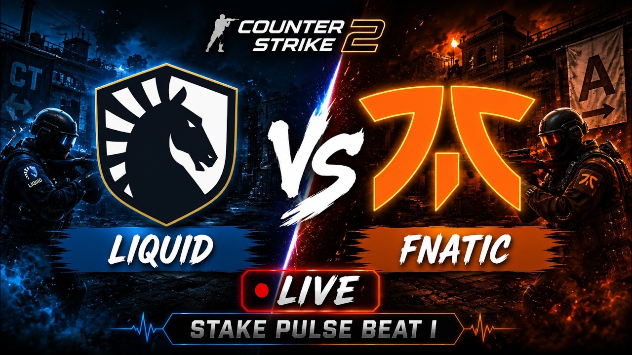Liquid vs Fnatic | Live | Counter-Strike 2 | Stake Pulse Beat I Liquid vs Fnatic | Live | Counter-Strike 2 | Stake Pulse Beat I