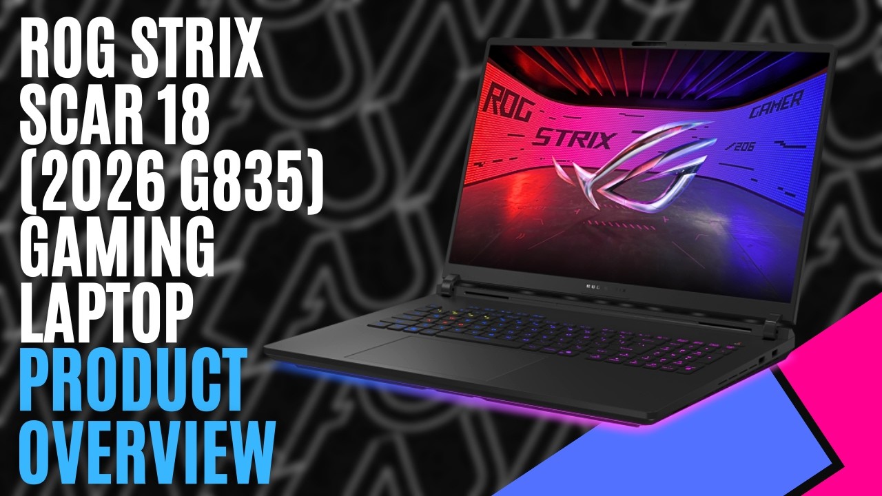 ROG Strix SCAR 18 (2026 G835) Gaming Laptop (Hardware) - Review 4 YouTube player