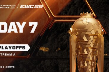 CS2 at EWC 26 - Day 7 - Playoffs - Stream A
