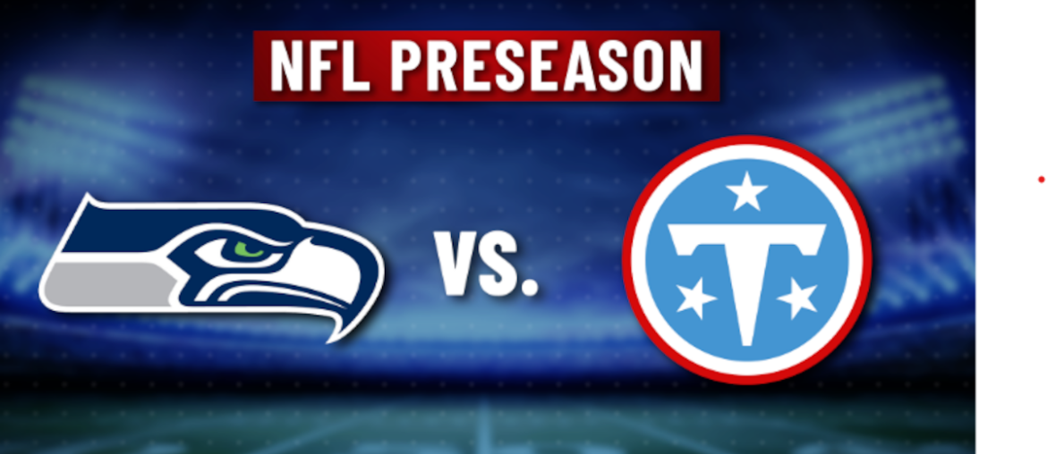 Titans host Seahawks in 2nd preseason game