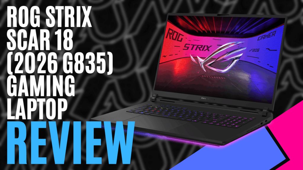 YouTube Thumbnails 2026 08 09T154935.375 https://www.mkaugaming.com/all-review-list/rog-strix-scar-18-2026-g835-gaming-laptop-hardware-review/
