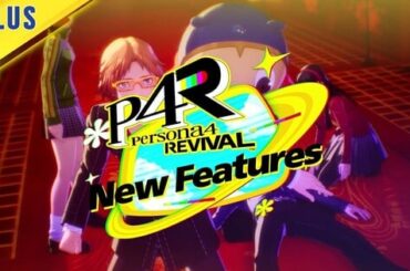 Persona 4 Revival Game Introduces New Features in Trailer - News