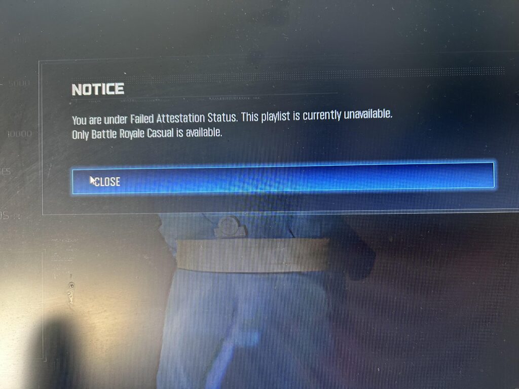You are under Failed Attestation Status. This playlist is currently unavailable. Only Battle Royale Casual is available.