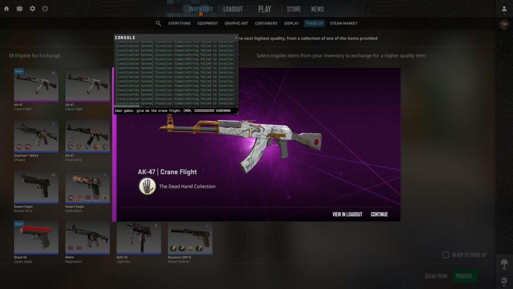 Apparently typing prayers to gaben in the command box and then revealing the trade-up result works