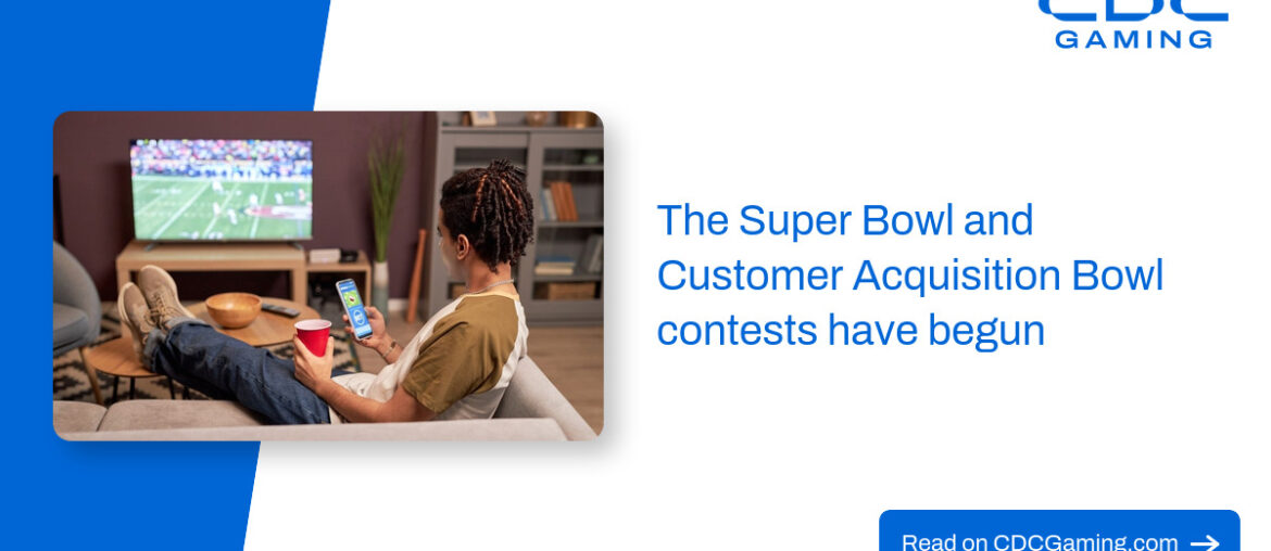 The Super Bowl and Customer Acquisition Bowl contests have begun – CDC Gaming