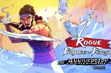 The Rogue Prince of Persia Free Anniversary Update: Combat Zones, New Weapons, and More!