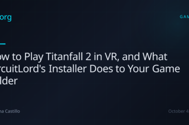How to Play Titanfall 2 in VR, and What CircuitLord's Installer Does to Your Game Folder