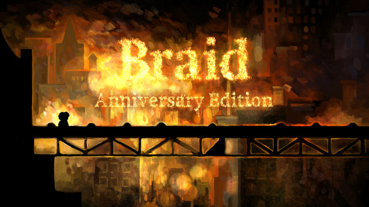 The Braid Anniversary Edition title appears in flames above a bridge